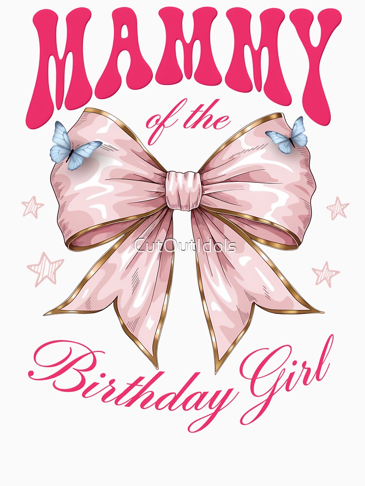Mommy of the Birthday Girl Cute Pink Bow - Mom Matching Family by CutOutIdols