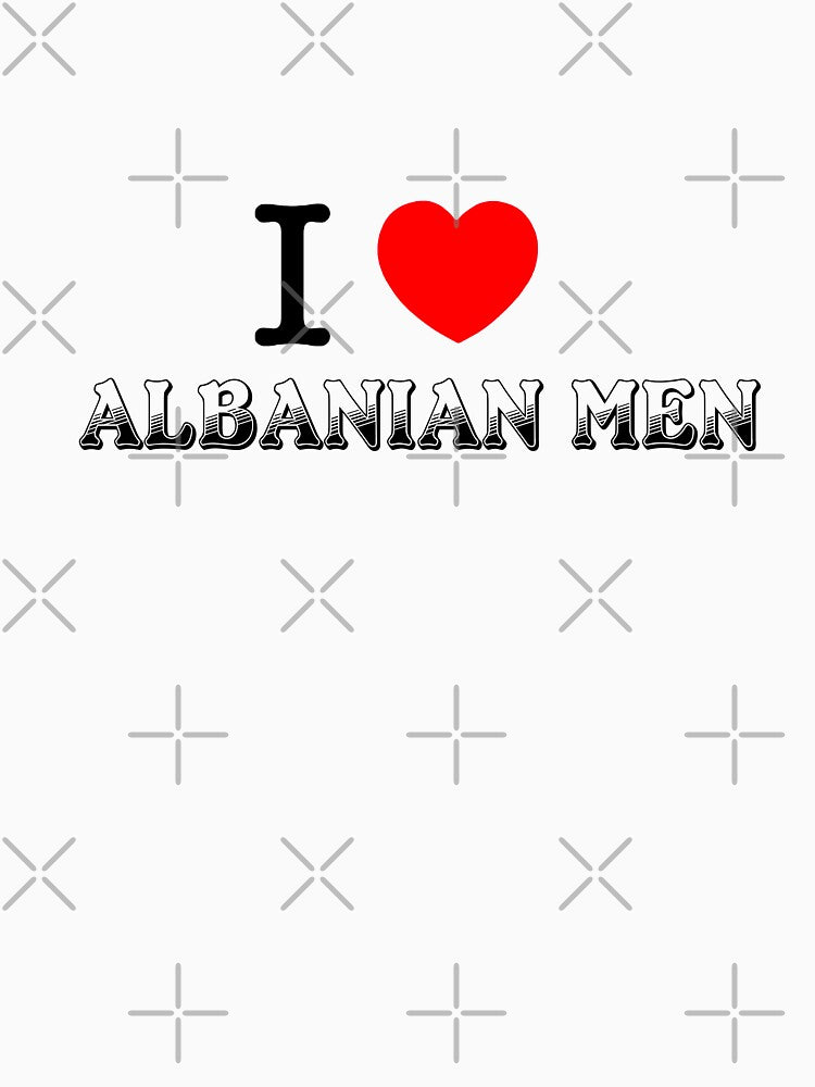 I Heart Albanian Men by KaiphamArtist