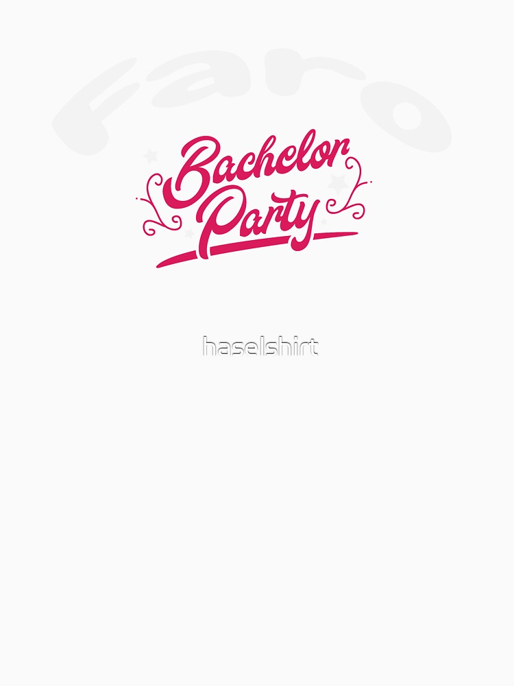 Bachelor Party Shirt Faro Pre Wedding Celebration Tee by haselshirt