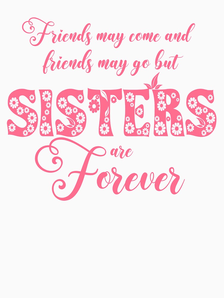 Sisters Are Forever with pink flowers by kansaikate