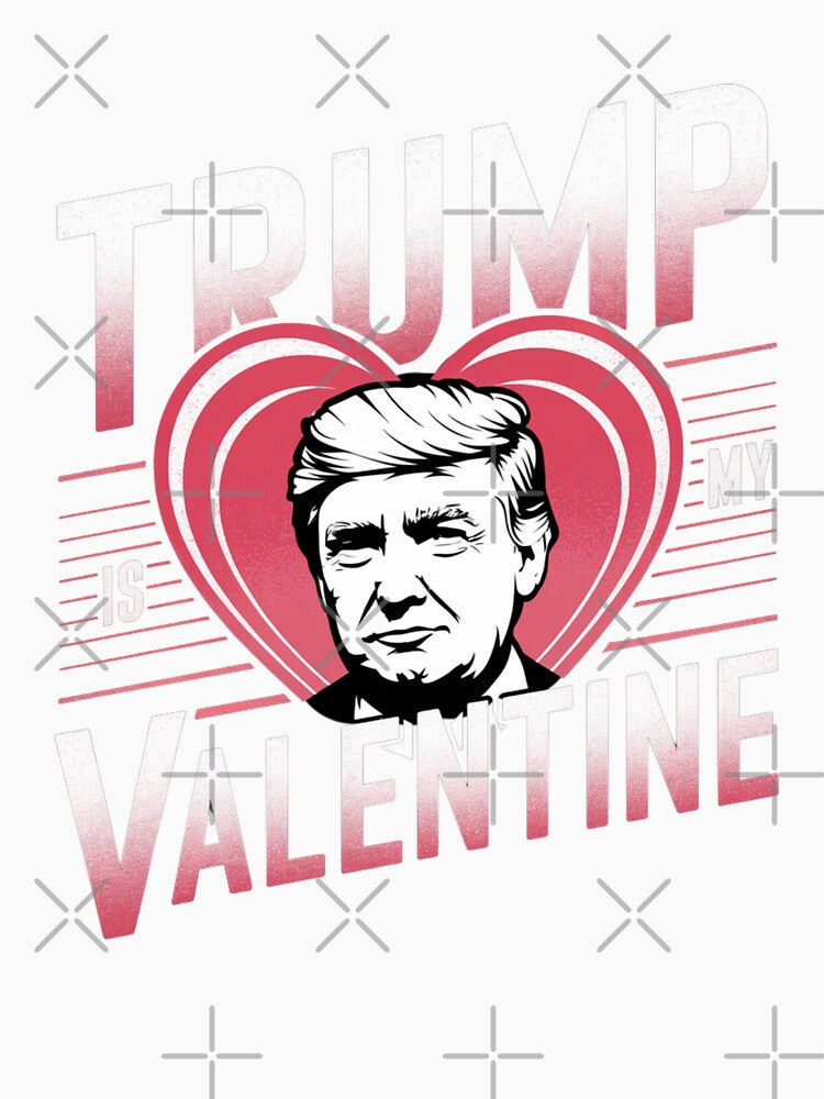 Funny Trump Is My Valentine Ugly Sweaters Trump Valentine by Print_Fuse