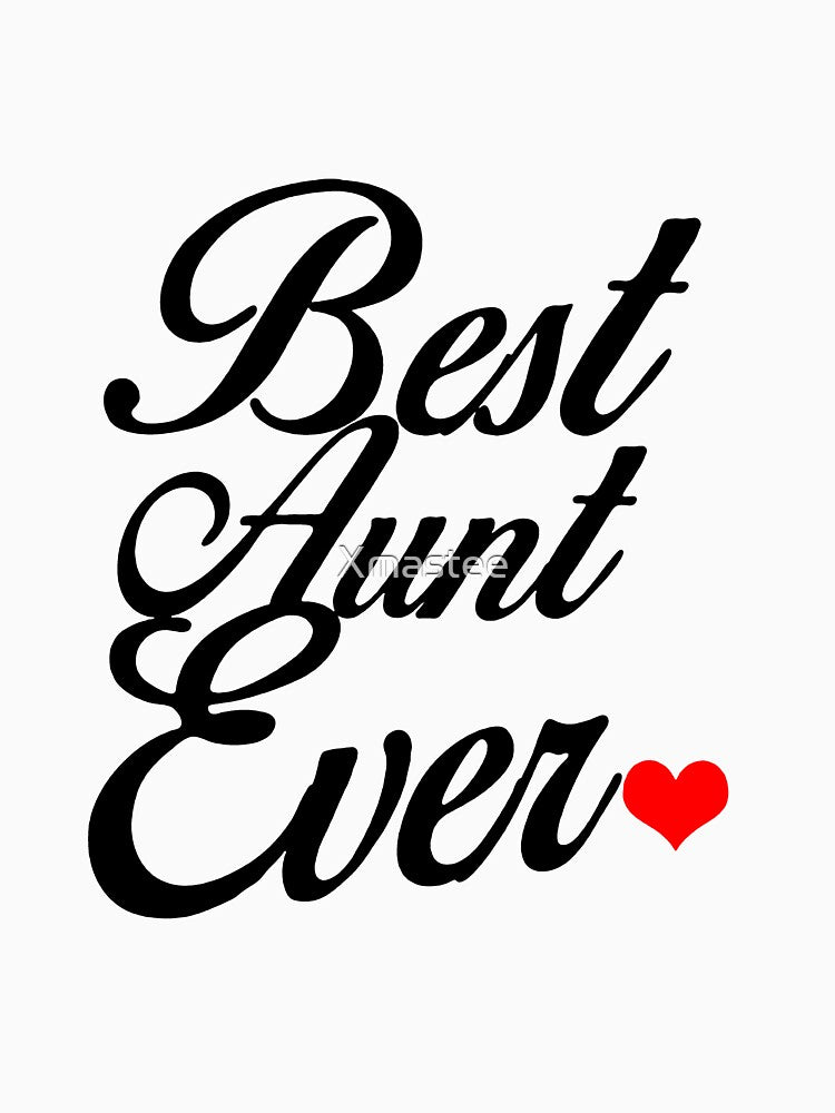 Best Aunt Ever - Best Auntie by Xmastee