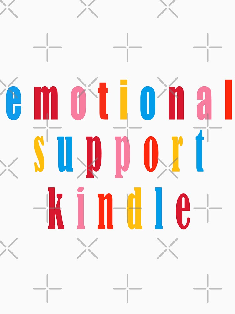 Emotional Support Kindle by smartness-shop