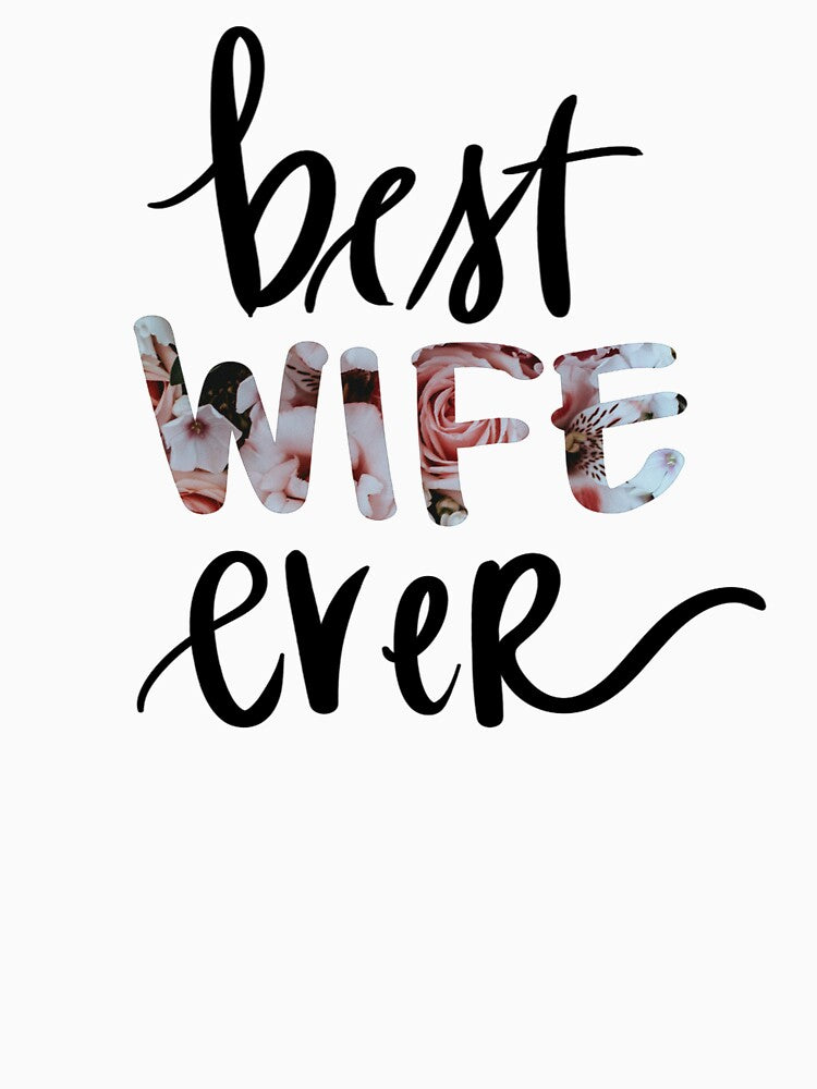 Best Wife Ever Floral by Samantha Power