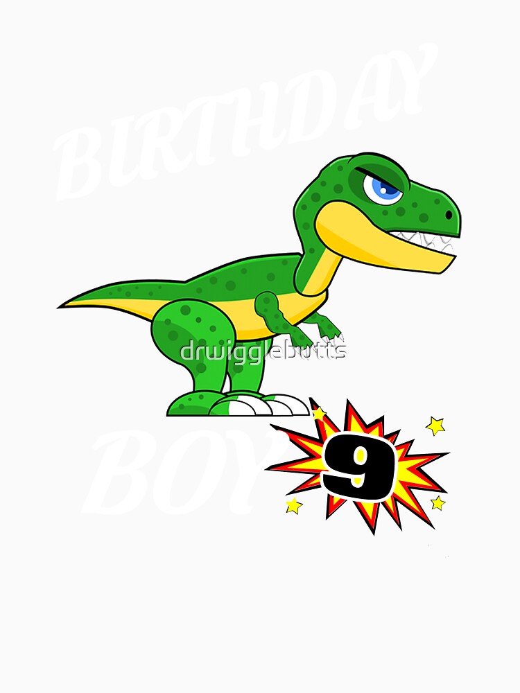 9 Years Old Birthday Design T Rex GifDesign by drwigglebutts