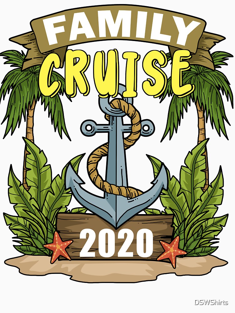 Family Cruise Shirts 2020 Cruise Shirts Family Matching 2020 by DSWShirts