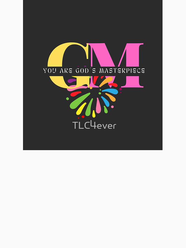 God´s Masterpiece (You are God´s Masterpiece) by TLC4ever
