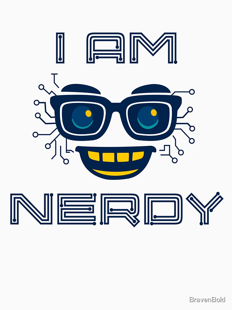 I am Nerdy by BravenBold