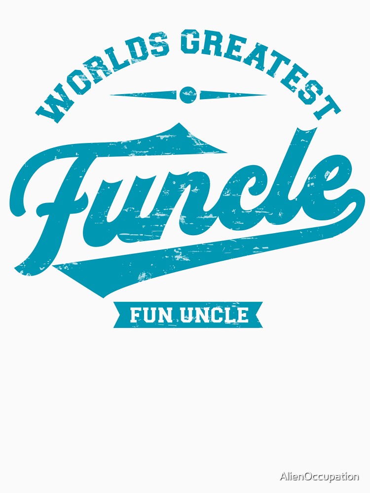 Funny Uncle World's Greatest Funcle by AlienOccupation