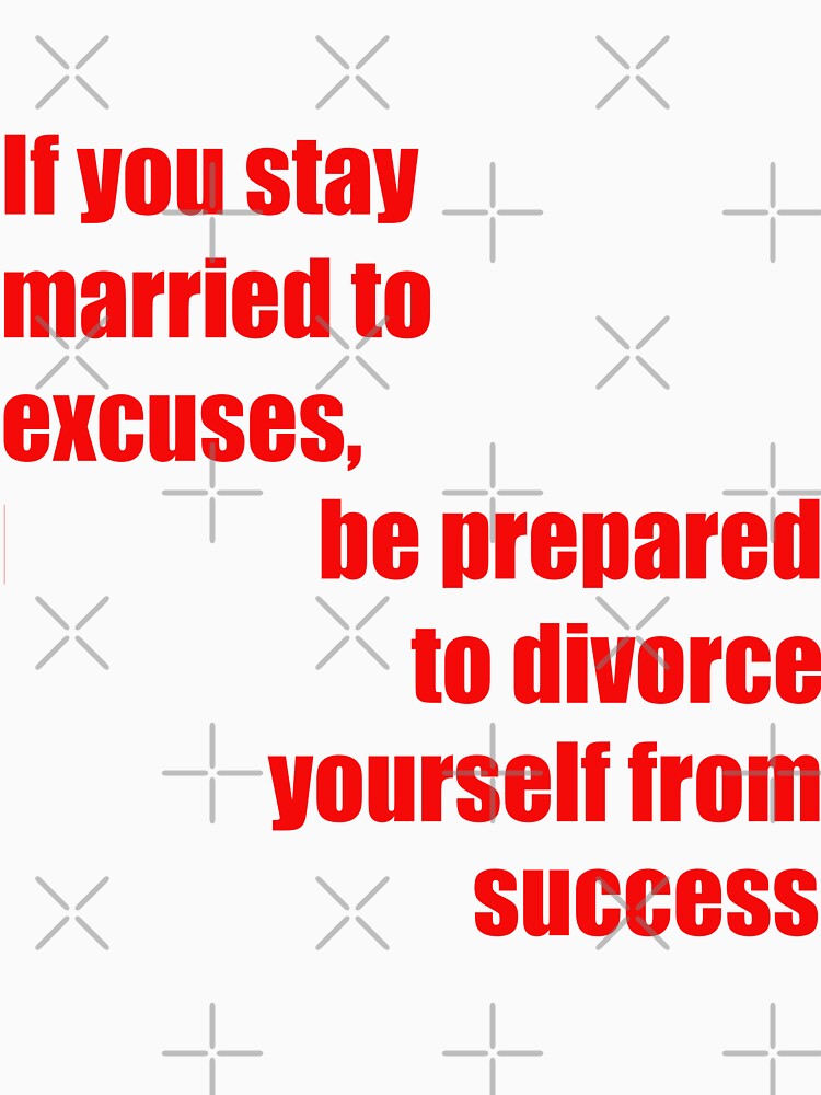 NO EXCUSES by halibutgoatramb