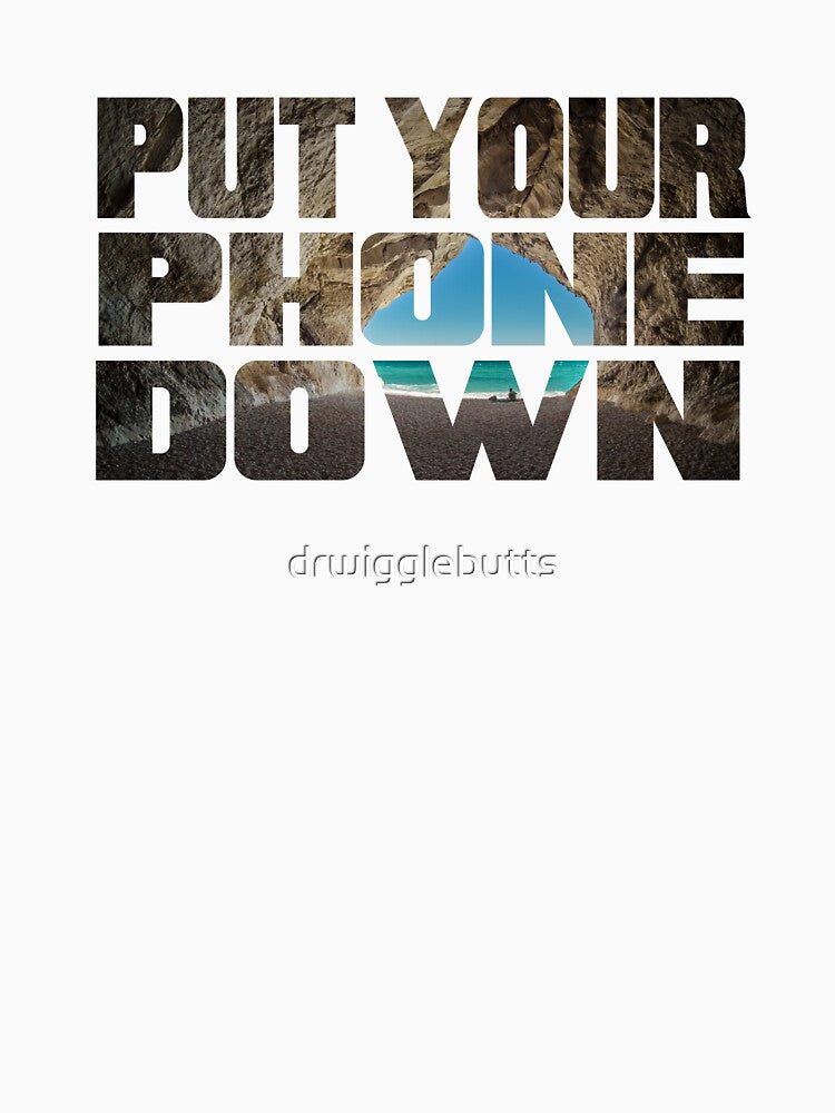 Relaxing Motivational Design Put Your Phone Down by drwigglebutts