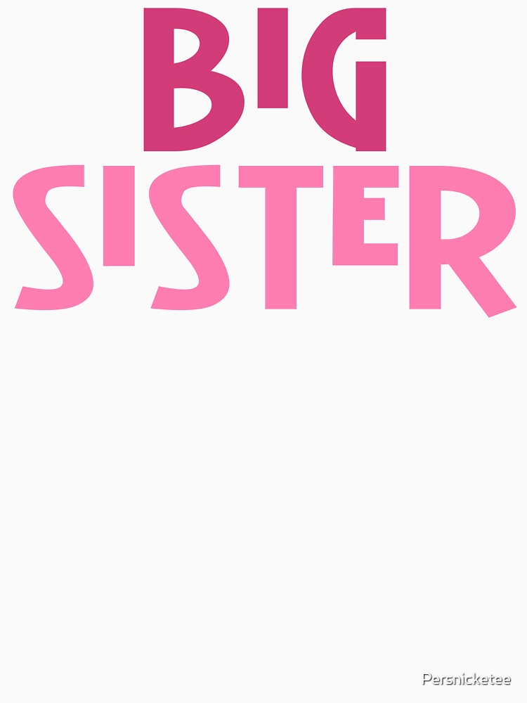 Big Sister by Persnicketee
