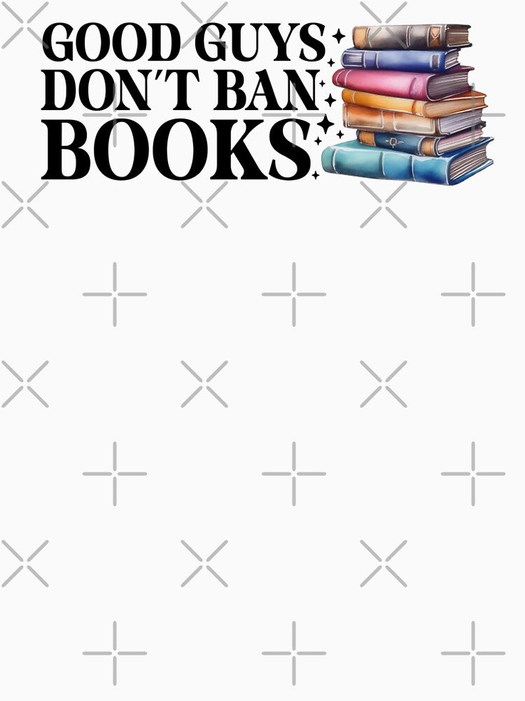 Good guys don't ban books by Radical Buttons