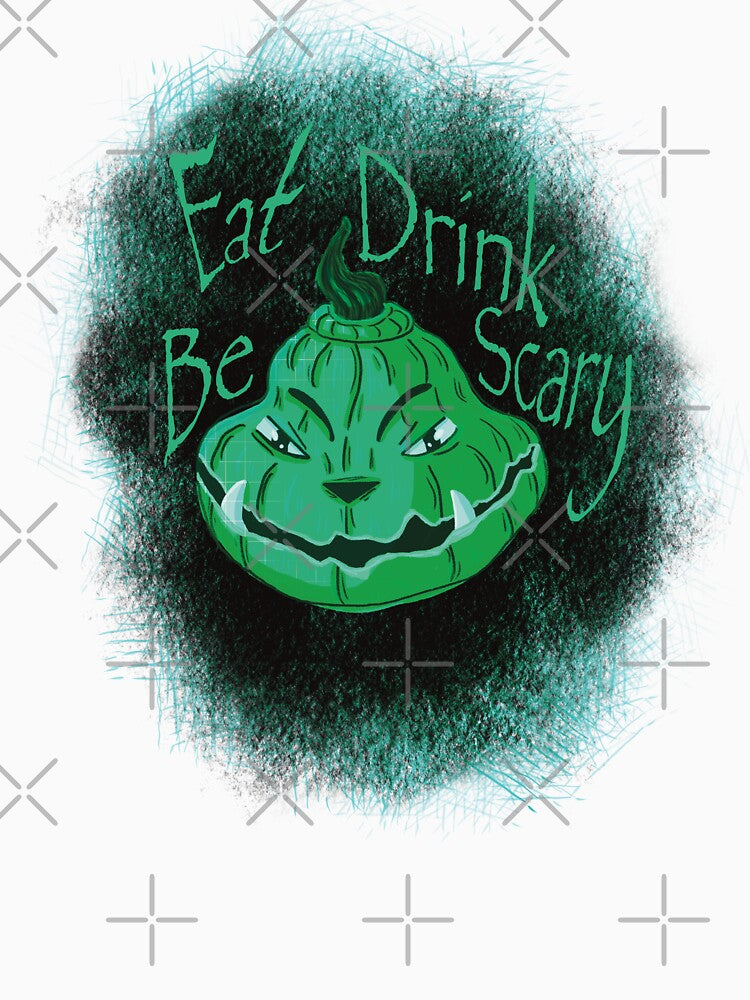 Eat Drink Be Scary Halloween by Xatutik.art