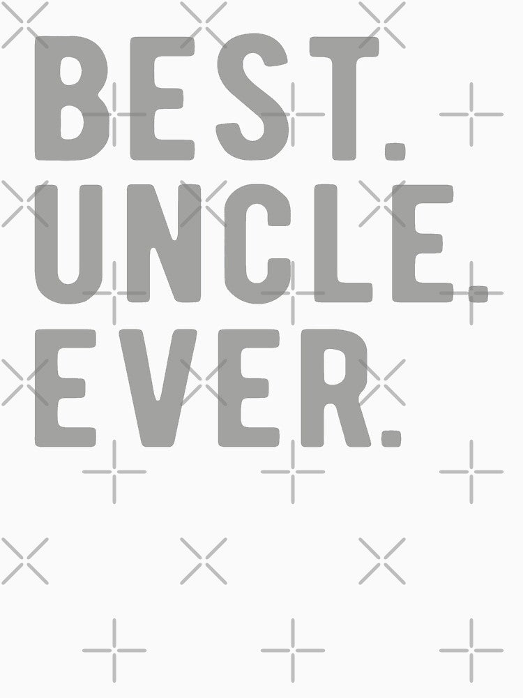 Best Uncle Ever by TonySpencer