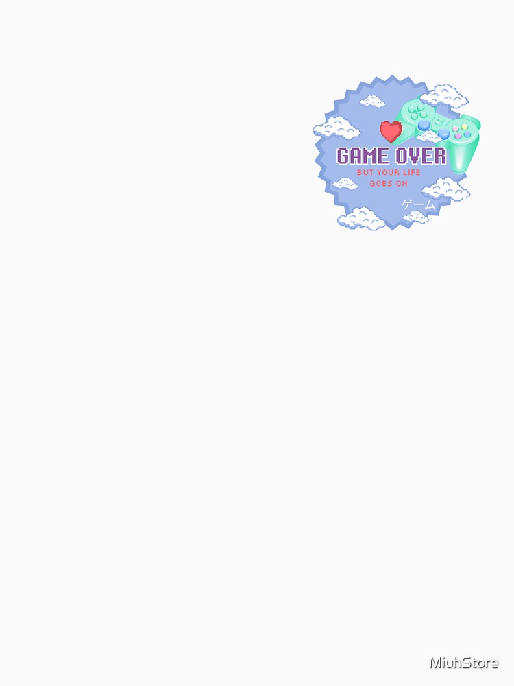 Game Over, Life Goes On Retro by MiuhStore