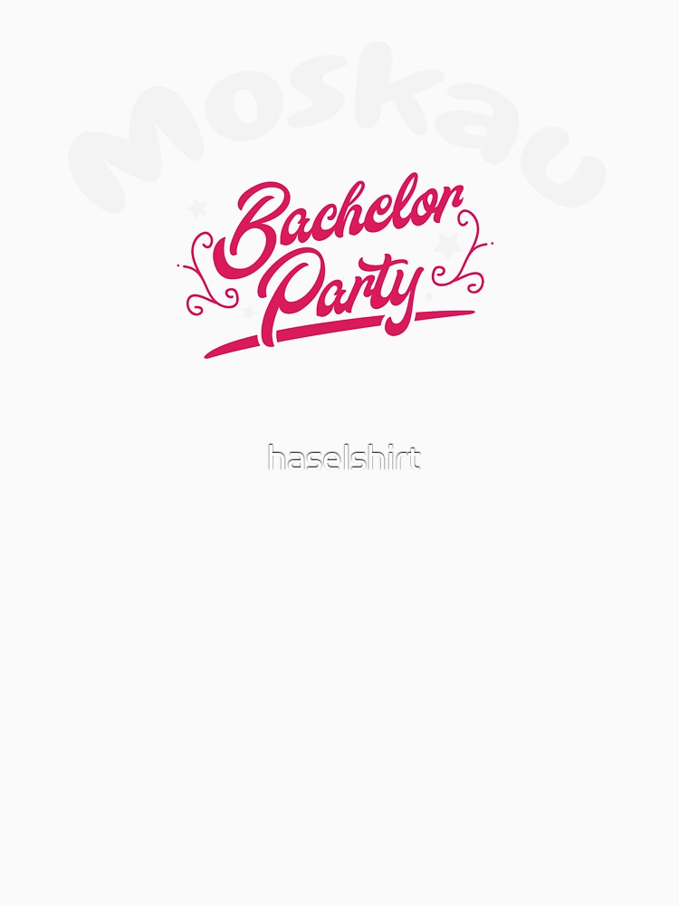 Bachelor Party Shirt Moskau Pre Wedding Celebration Tee by haselshirt