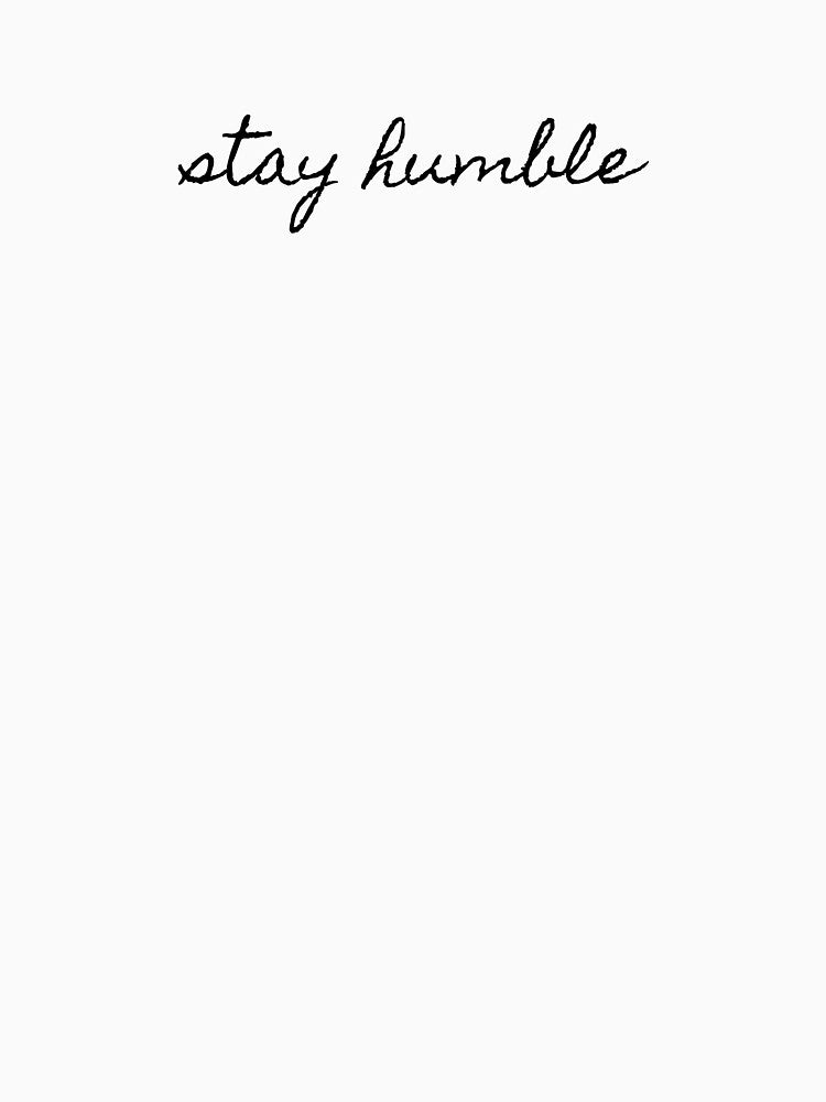 stay humble by mariannrina