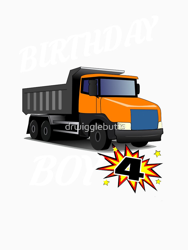 4 Years Old Birthday Design Dump Truck GifDesign by drwigglebutts