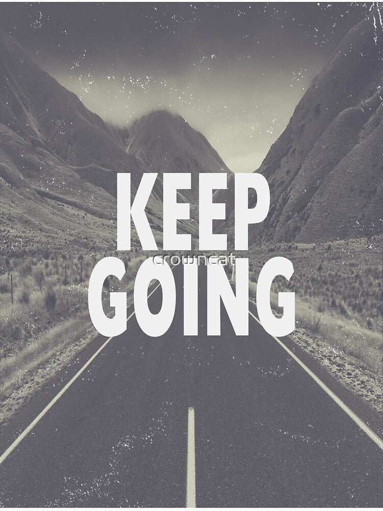 Keep Going by crowncat