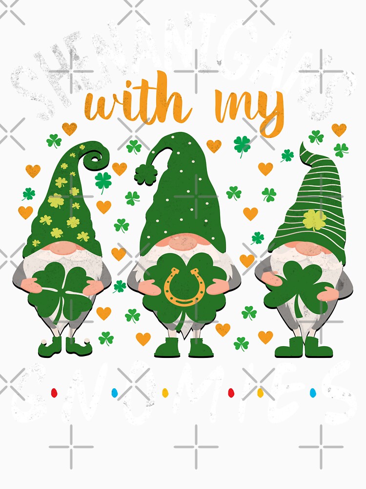 Shenanigans With My Gnomies St Patricks Day Teacher Gnomes by Zulfiqqar