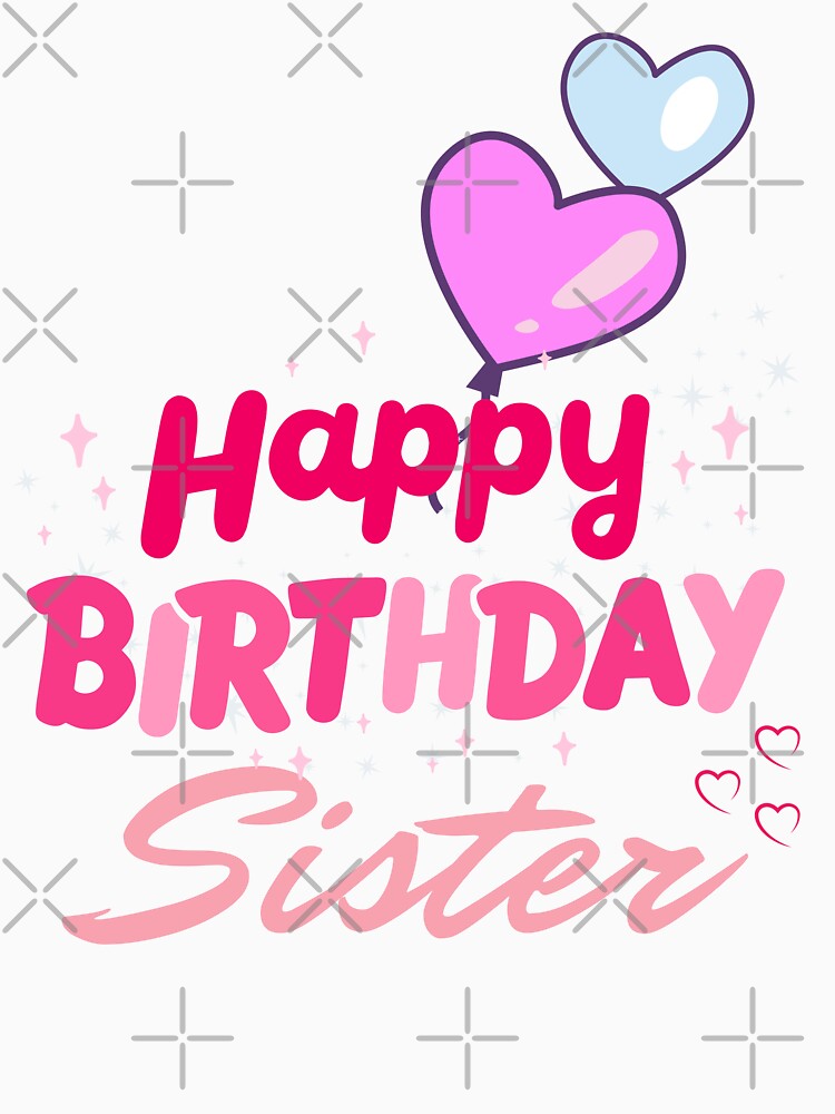 Happy Birthday Sister V2 by The Love Quill