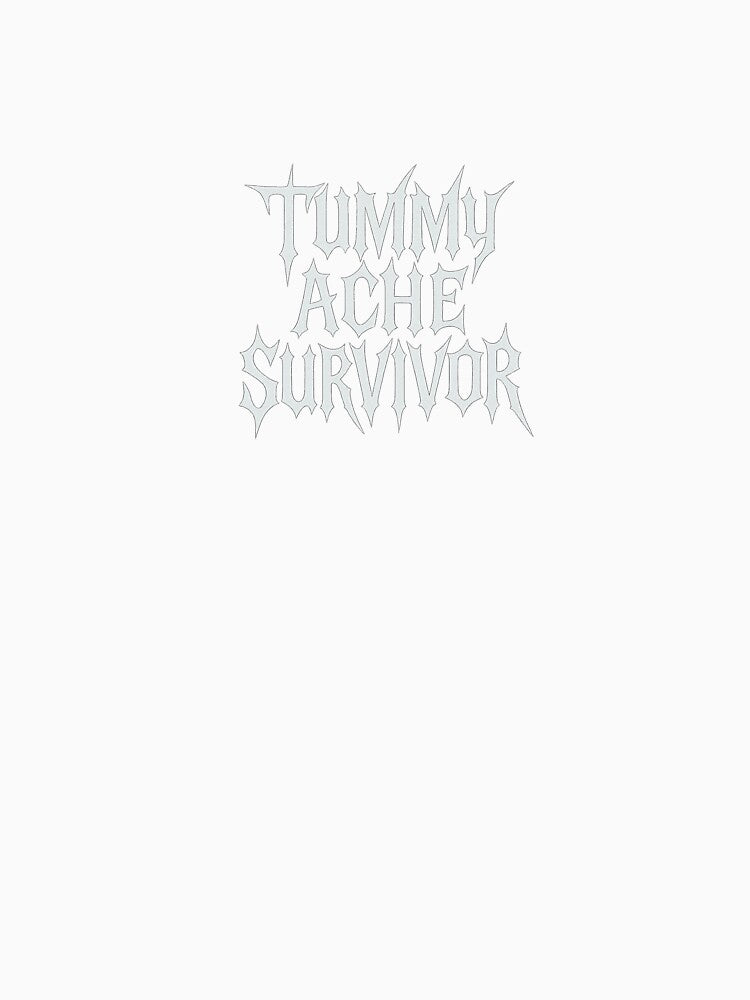 Tummy Ache Survivor by sobdylan