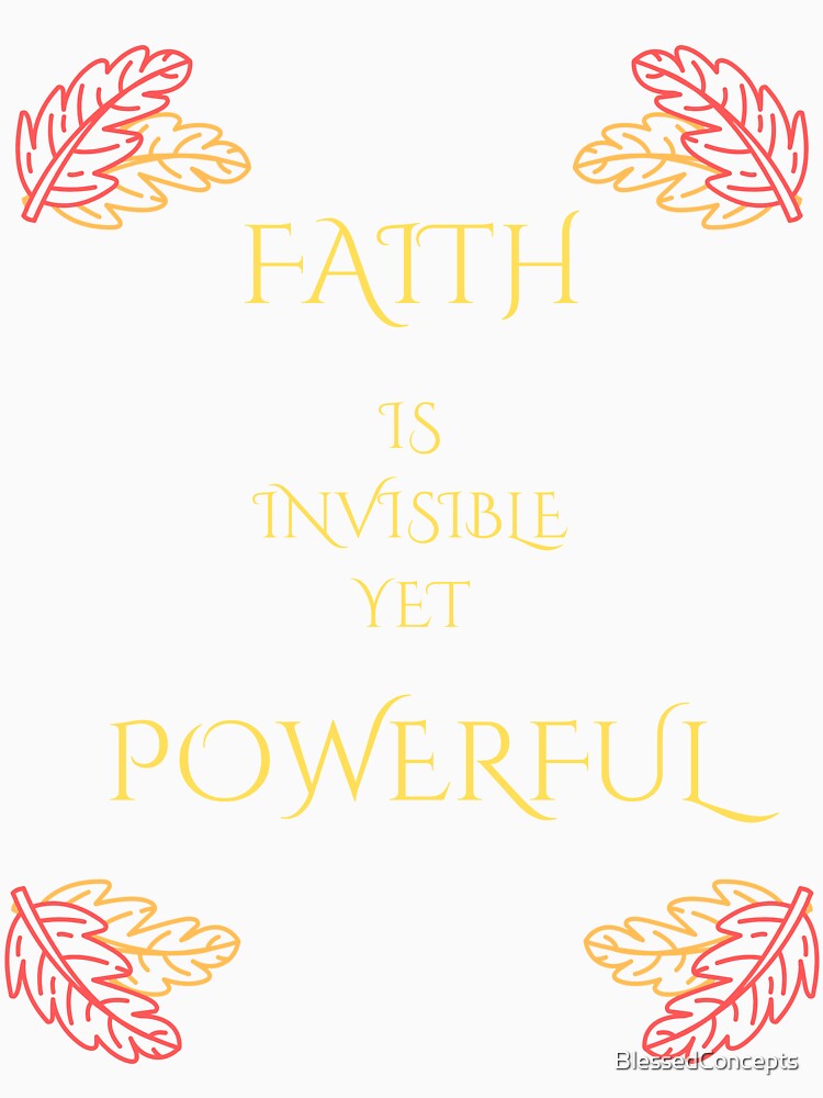 Powerful by Faith by BlessedConcepts