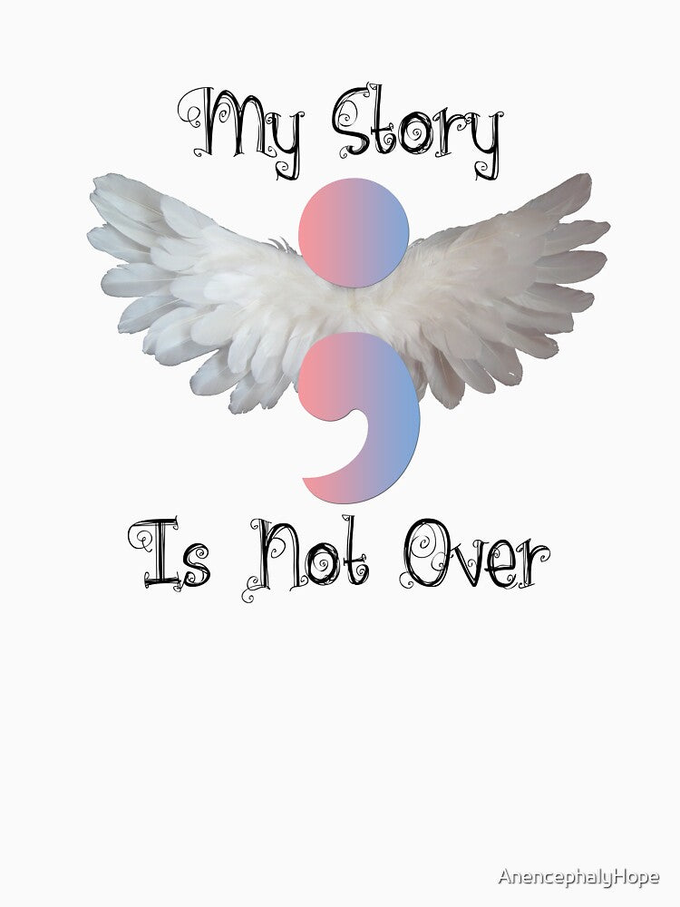 My story isn't over by AnencephalyHope