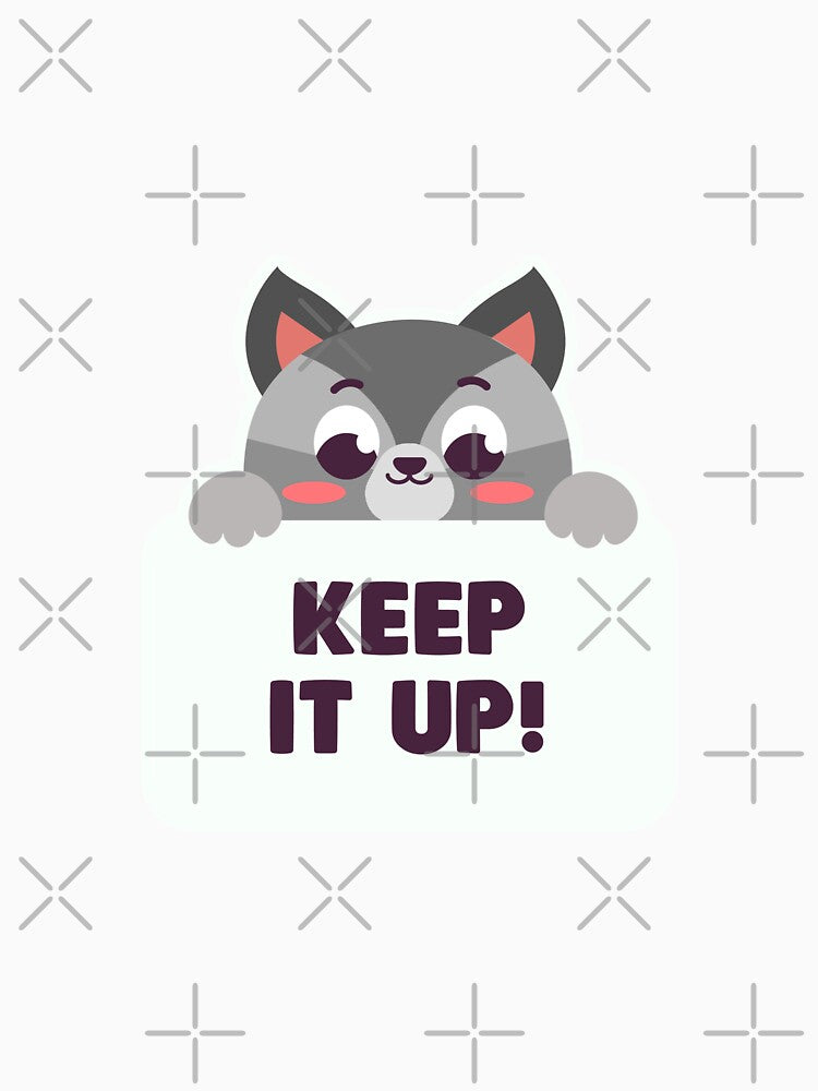 Keep it up sticker by Manju-Stickers