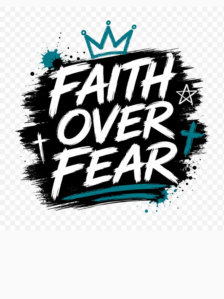 Faith Over Fear by Vibe & Verse Studio