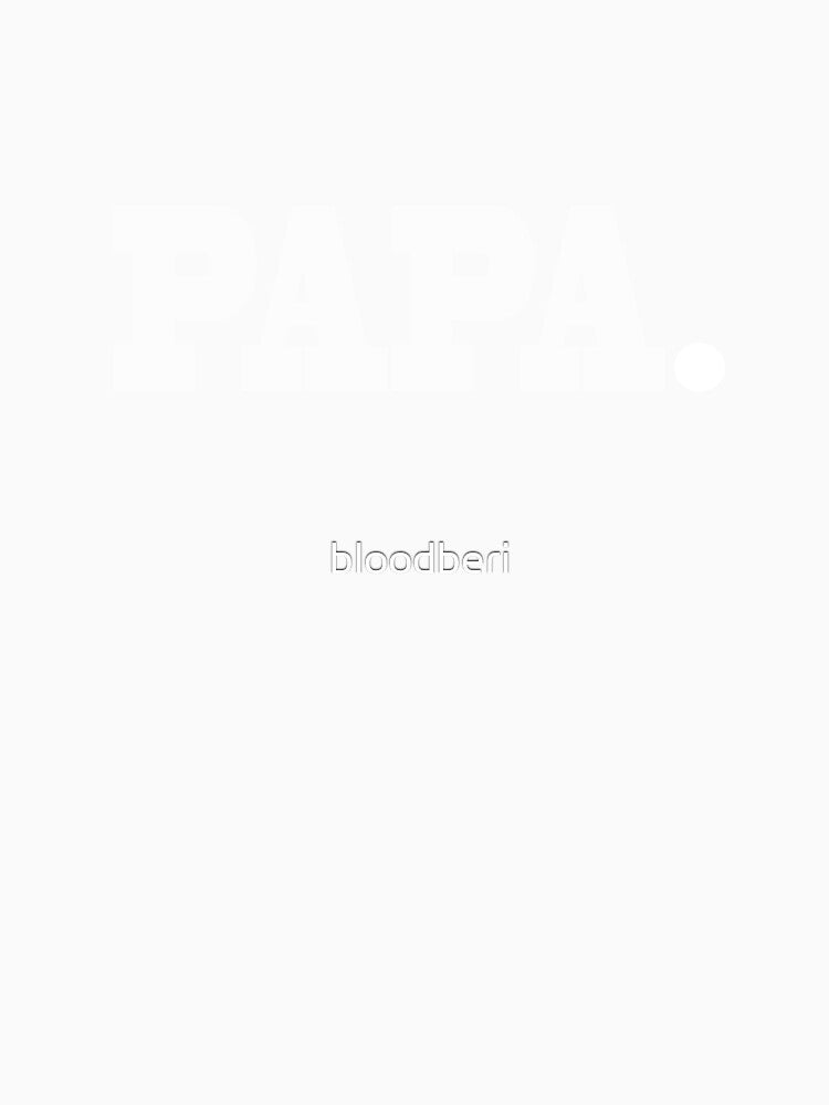 Papa by bloodberi