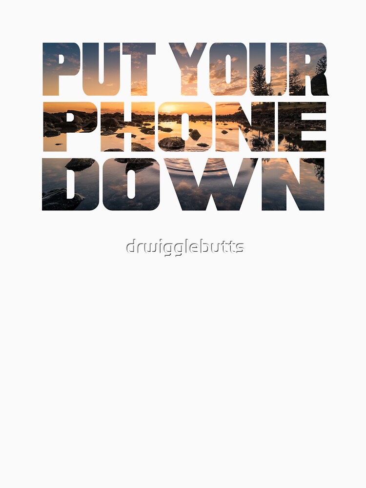 Zen Motivational Design Put Your Phone Down by drwigglebutts