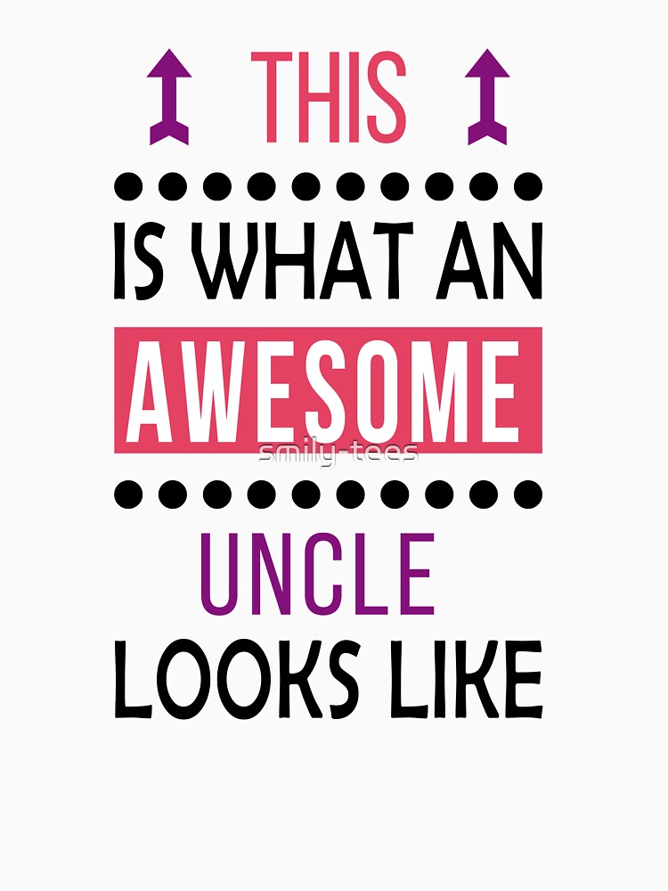 Uncle Awesome Looks Like Birthday Cool Funny by smily-tees