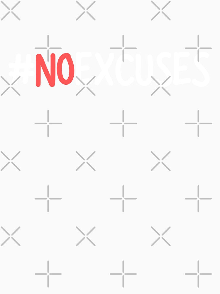 No Excuses by 74ninetees