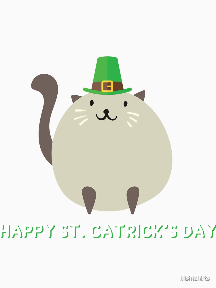 Catricks day Gift For Paddys St Patricks Day T-Shirt Sweater Hoodie Iphone Samsung Phone Case Coffee Mug Tablet Case by Irishtshirts