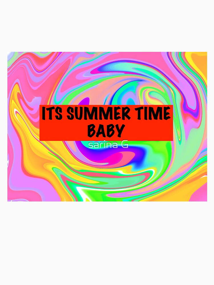 its summer time baby by sarina G