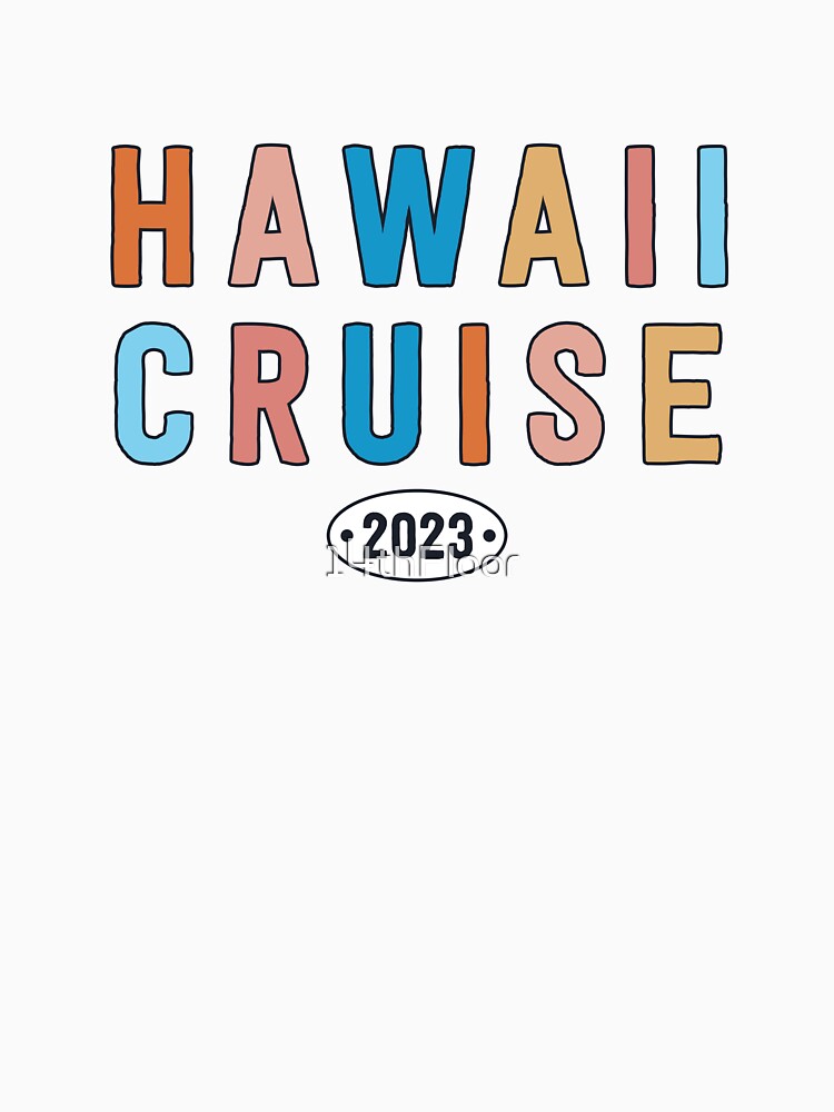 Hawaii Cruise 2023 Besties Matching Vacation Hawaiian Vacay by 14thFloor