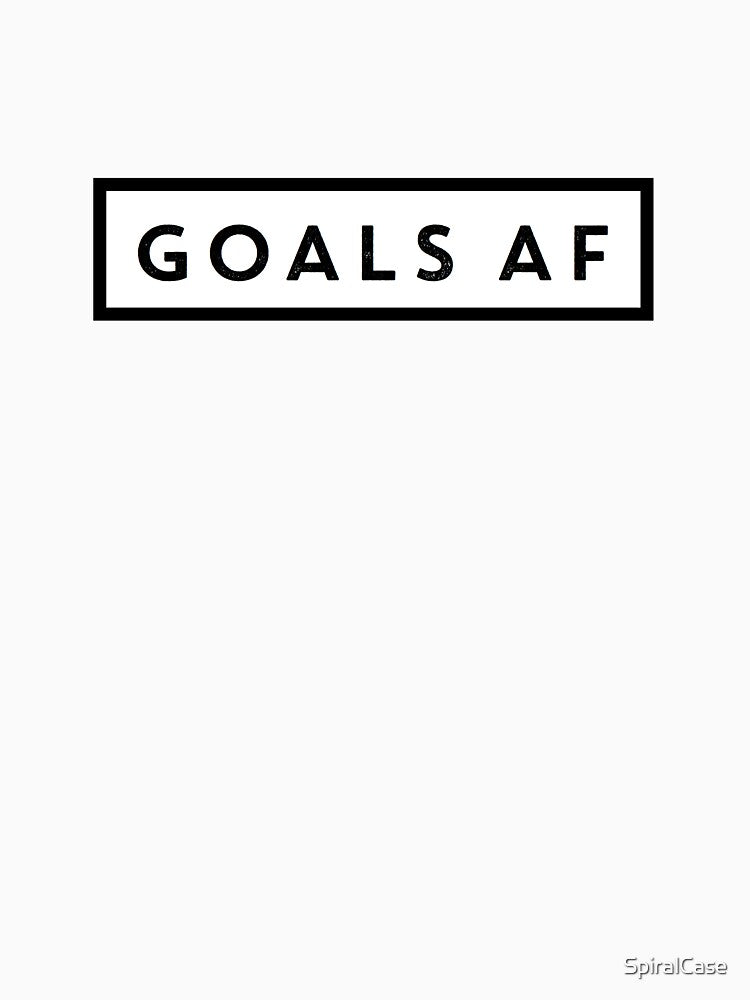 Goals AF by SpiralCase