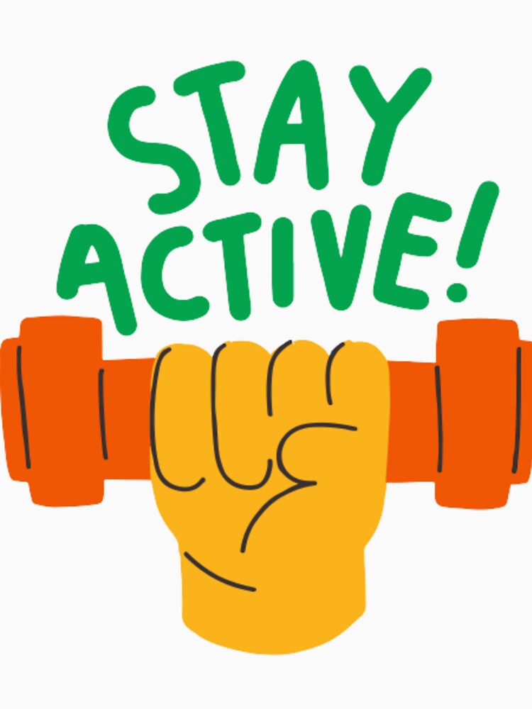 Stay active sticker by Ridarubio