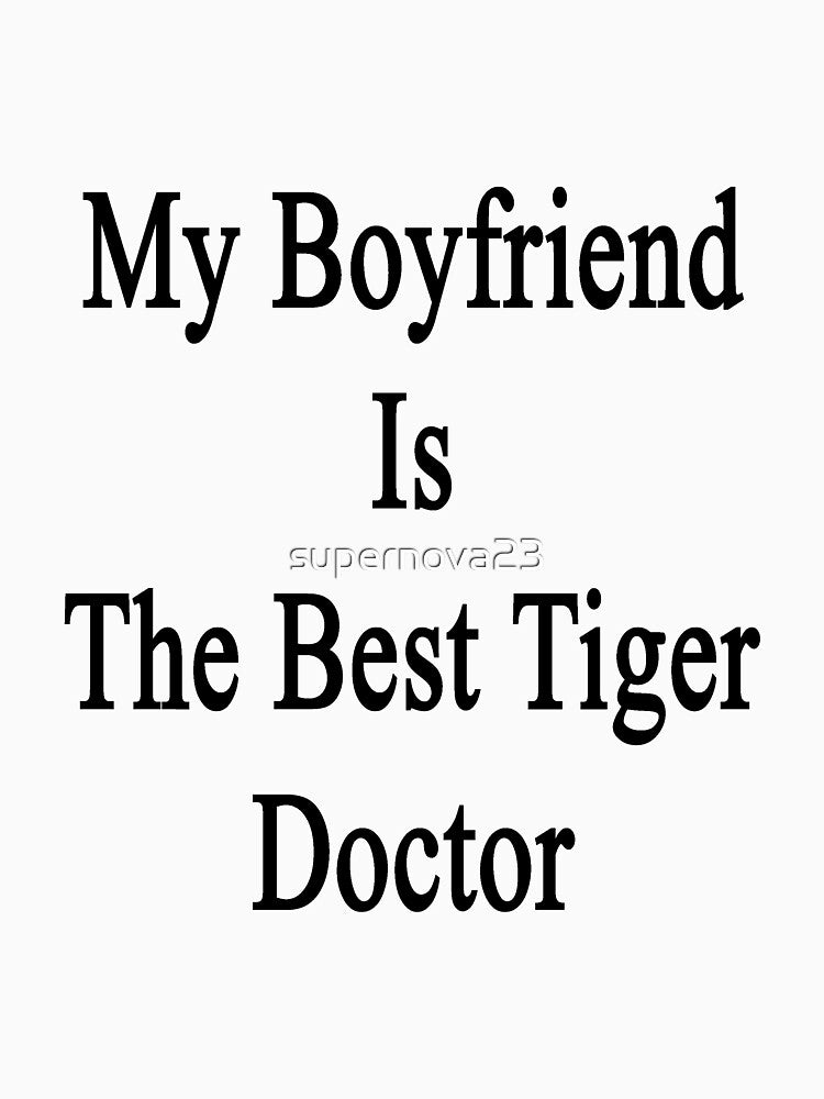 My Boyfriend Is The Best Tiger Doctor by supernova23