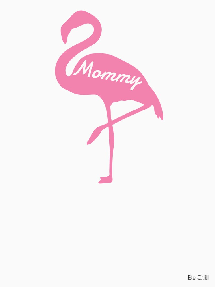Mommyingo by Be Chill