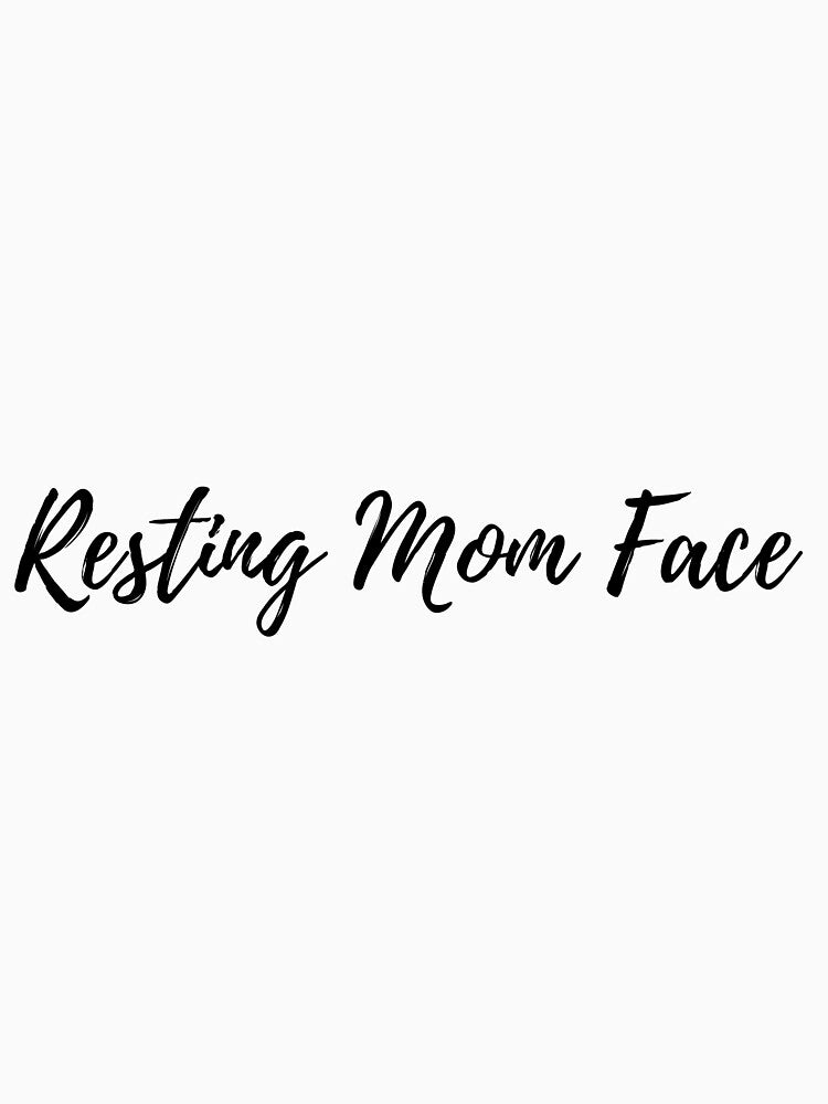 resting mom face by LeighAnne64