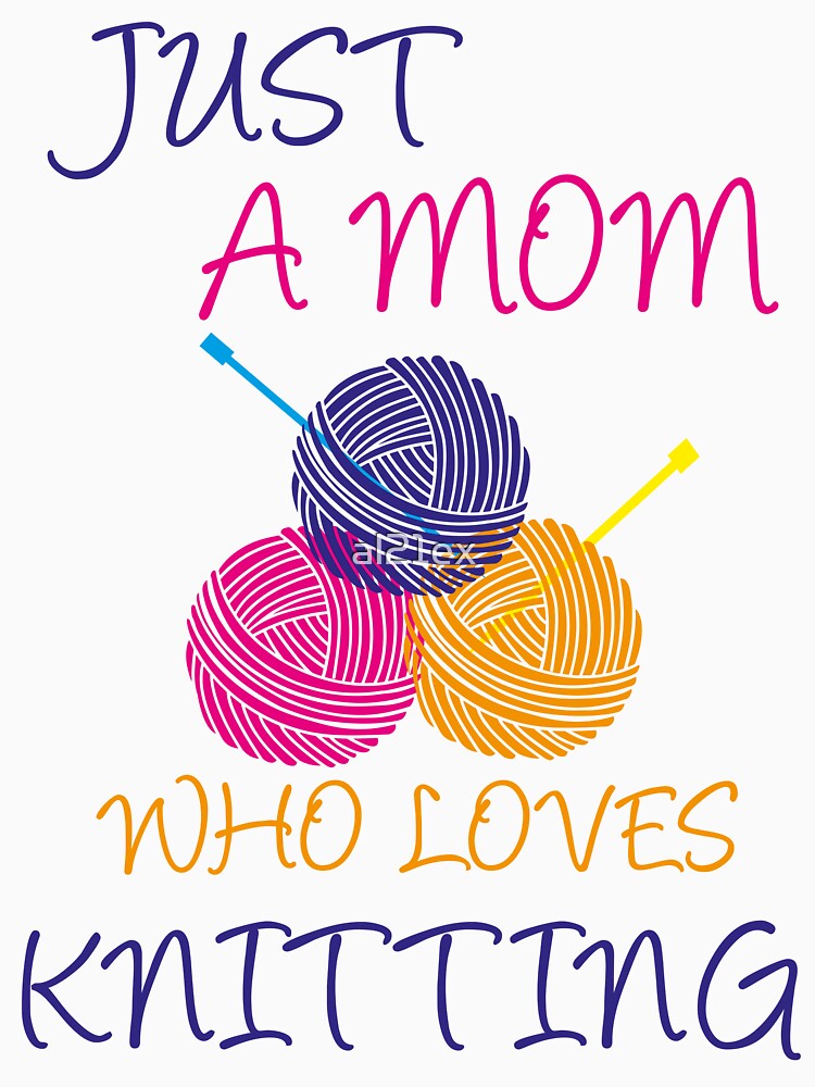 JUST A KNITTING MOM by al21ex