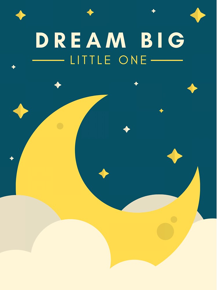 Dream big, little one by devisaaf