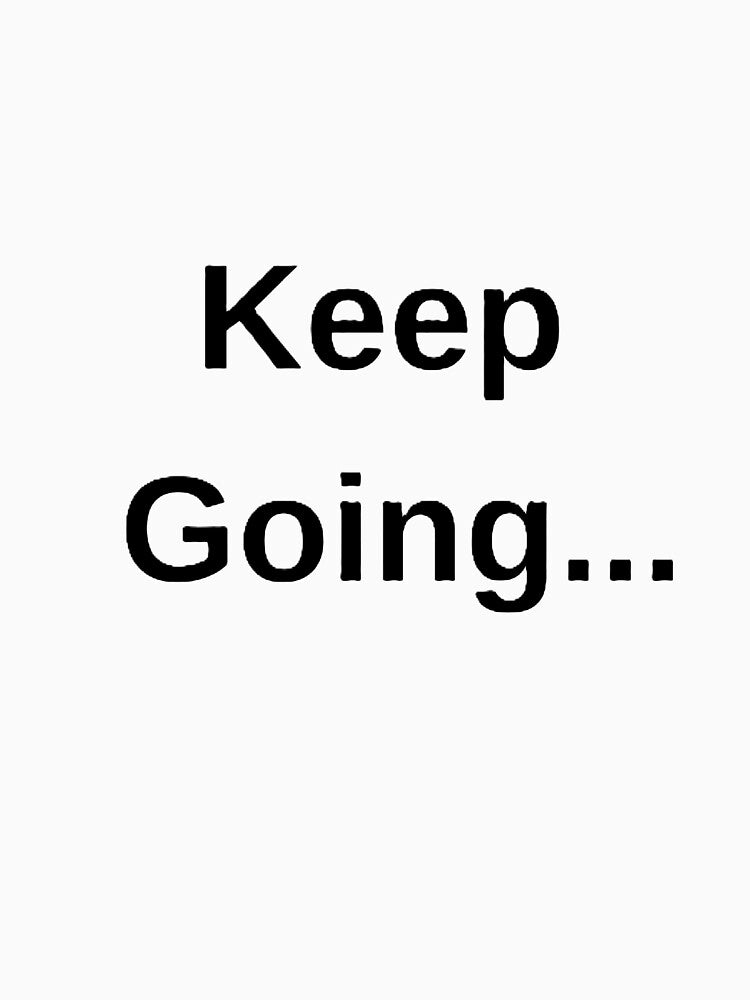 Keep Going, lettering, motivational phrases by DesignSpace 0110