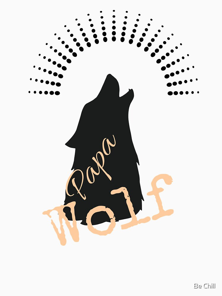 Papa Wolf by Be Chill