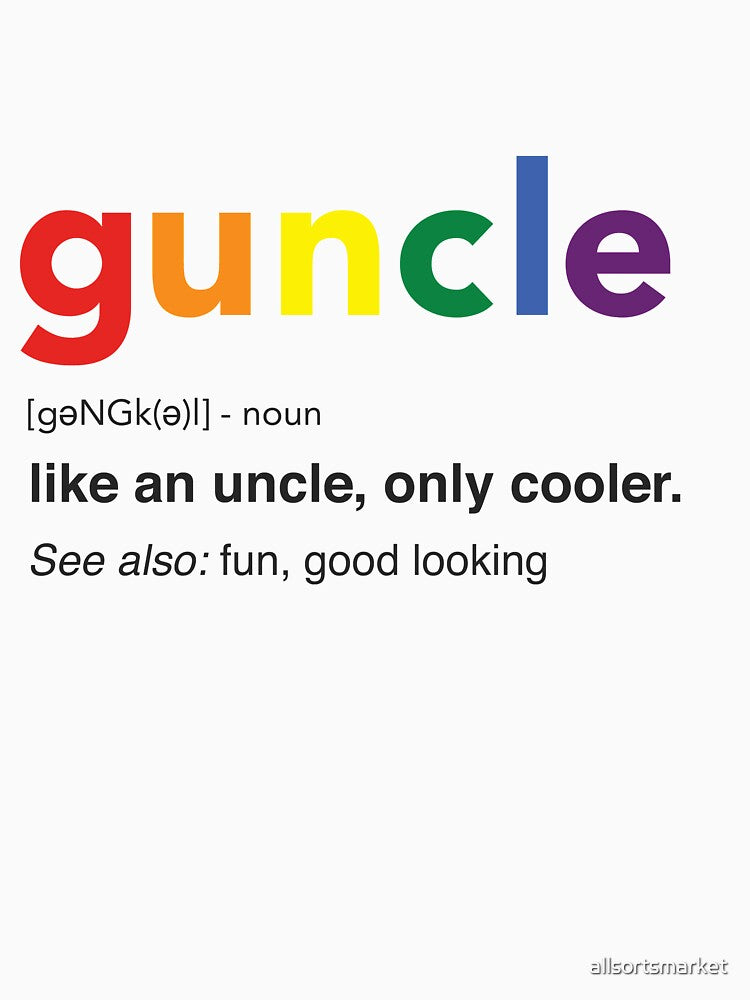 Guncle: Like An Uncle Only Cooler T-Shirt & Hoodies by allsortsmarket
