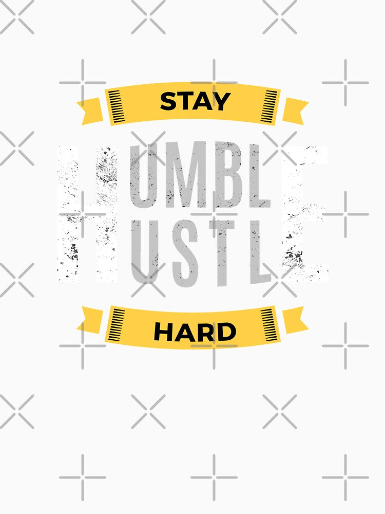 Stay Humble Hustle Hard by zoljo