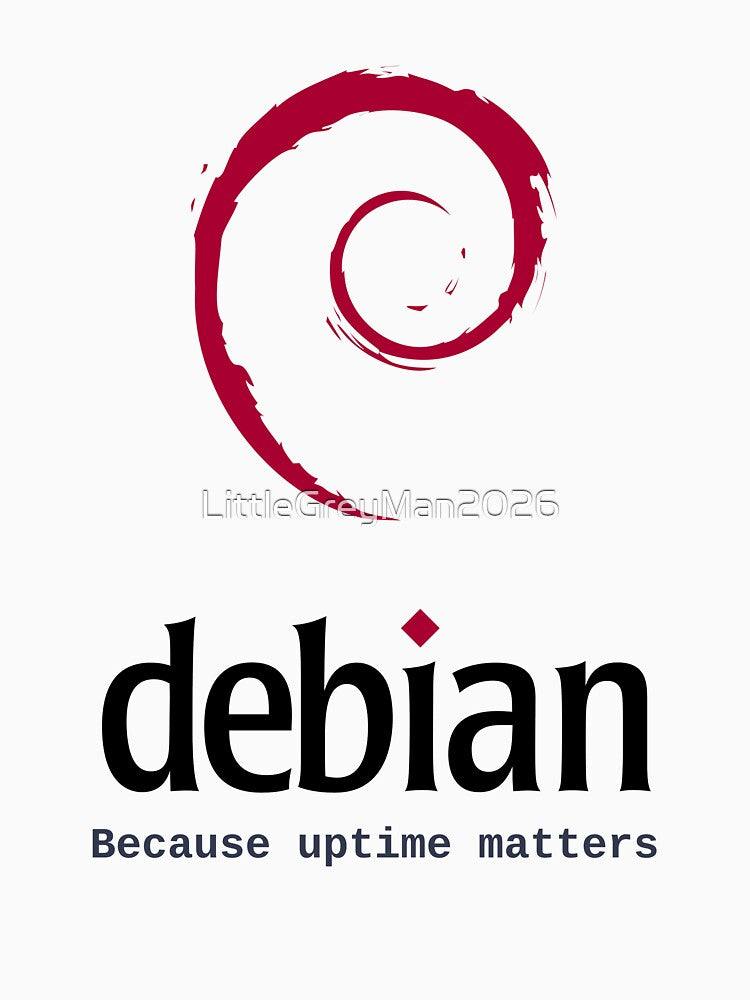 Debian - because uptime matters by LittleGreyMan2026